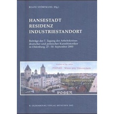 Hansestadt - Residenz - Industriestandort
