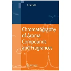 Chromatography of Aroma Compounds and Fragrances
