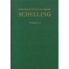 Friedrich Wilhelm Joseph Schelling: Historisch-kritische Ausgabe / Reihe I: Werke. Band 9,1-2: System des transscendentalen Idealismus (1800)