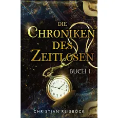 Die Chroniken des Zeitlosen