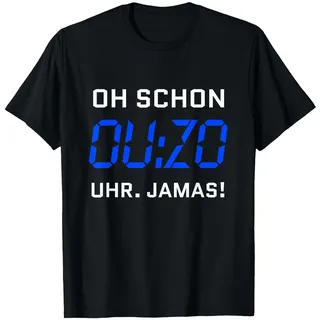 Oh schon Ouzo Uhr Jamas Spruch Alkohol griechischer Ouzo T-Shirt
