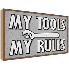 Holzschild 30x40 cm - My Tools My Rules