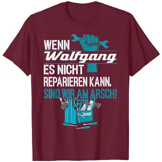 Heimwerker Wenn Wolfgang Es Nicht Reparieren Kann T-Shirt, Herren, Kastanienbraun, L