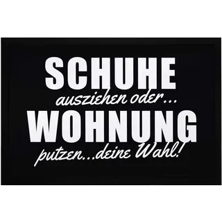 MoonWorks® Fußmatte mit Spruch Schuhe ausziehen oder Wohnung putzen - Deine Wahl lustige Türvorleger rutschfest & waschbar schwarz 60x40cm