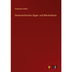 Oesterreichisches Sagen- und Märchenbuch