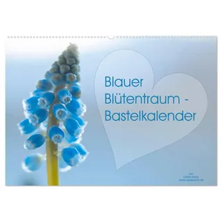 Blauer Blütentraum - Bastelkalender (Wandkalender 2026 DIN A2 quer), CALVENDO Monatskalender: Kreativität mit Herz und blauen Blumen! (CALVENDO Hobbys)