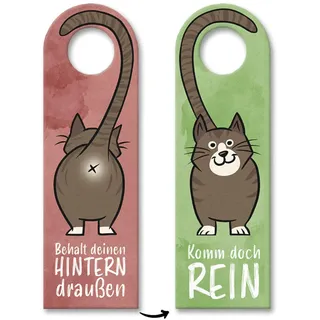 Komm doch rein oder Behalt deinen Hintern draußen - Türhänger mit brauner Katze