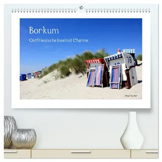 Borkum - Ostfriesische Insel mit Charme (hochwertiger Premium Wandkalender 2026 DIN A2 quer), Kunstdruck in Hochglanz: Maritime Impressionen aus dem Norden Deutschlands (CALVENDO Orte)