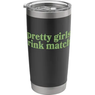 Pretty Girls Drink Matcha Green Tea Lover Doppelwandiger Edelstahl-Thermobecher