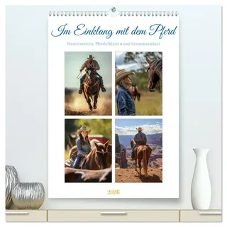 Calvendo Im Einklang mit dem Pferd (hochwertiger Premium Wandkalender 2026 DIN A2 hoch), Kunstdruck in Hochglanz: Mit dem Partner Pferd unterwegs in Natur und Alltag