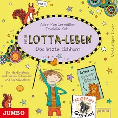 Mein Lotta-Leben (16) - Das letzte Eichhorn, Hörbücher