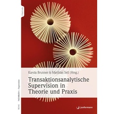 Transaktionsanalytische Supervision in Theorie und Praxis