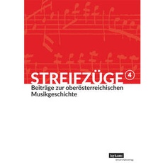 Streifzüge 4 - Beiträge zur oberösterreichischen Musikgeschichte