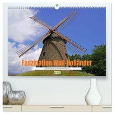 Faszination Wall-Holländer Greftmühle in Nordhemmern (hochwertiger Premium Wandkalender 2024 DIN A2 quer), Kunstdruck in Hochglanz