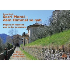 Sacri Monti - dem Himmel so nah