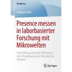 Presence messen in laborbasierter Forschung mit Mikrowelten