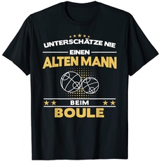 Boule Boccia Boßeln Pétanque Boules Sport Alter Mann Spruch T-Shirt