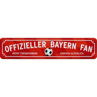 WOGEKA ART Retro Blechschild - Offizieller Bayern-Fan - Fußball - witziger Spruch als Geschenk-Idee Geburtstag Weihnachten Deko 46x10 cm Vintage-Design Straßenschild Metall STR138