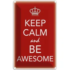 Blechschild 20x30 cm - Keep Calm and be Awesome
