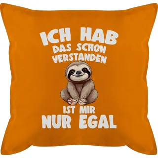 Kissen 50x50 - Ich hab das schon verstanden ist mir nur egal I Lustiger Spruch Faultier - 50 x 50 cm - Orange - habe mit füllung sloth lustige sprüche polster lustigen sprüchen geschenke motiv