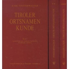 Tiroler Ortsnamenkunde in drei Bänden
