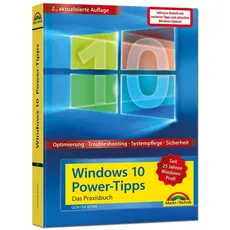 Windows 10 Power Tipps inkl. Beiheft zu allen Updates - Optimierung, Troubleshooting und mehr