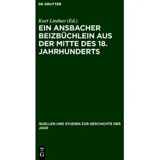 Ein Ansbacher Beizbüchlein aus der Mitte des 18. Jahrhunderts