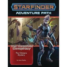 Starfinder Adventure Path: The Chimera Mystery (The Threefold Conspiracy 1 of 6) (STARFINDER ADV PATH THREEFOLD CONSPIRACY, Band 1)
