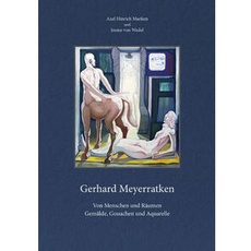 Gerhard Meyerratken. Von Menschen und Räumen.