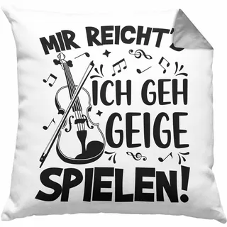 Trendation Geigenspieler Geschenk Kissen mit Füllung 40x40 Geigenspielerin Geigen Spruch Mir Reichts Ich GEH Geige Spielen (Grau)