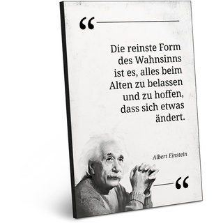 ARTFAVES® Holzbild mit Spruch - Die reinste Form des Wahnsinns/Zitat Albert Einstein | modernes Holzschild schwarz-Weiss zur Dekoration oder als Geschenk zum Thema Persönlichkeitsentwicklung