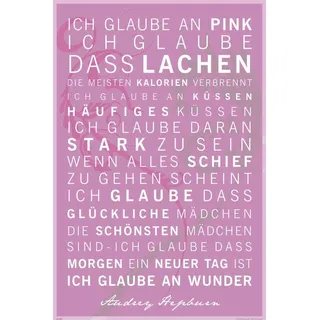 Motivational - Ich glaube an Pink Zitate Sprüche Motivations Poster, Druck, Poster - Grösse cm