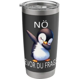 Nö Bevor du fragst lustiges Design mit süßem Pinguin Doppelwandiger Edelstahl-Thermobecher
