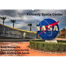 Kennedy Space Center (Wandkalender 2022 DIN A2 quer)