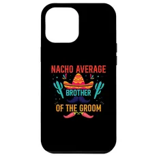 Hülle für iPhone 15 Pro Max Nacho Durchschnittlicher mexikanischer Kaktus Bruder des Bräutigams