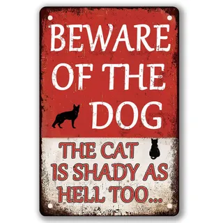 Blechschild mit Aufschrift "Beware Of The Dog The Cat Is Shady Too", lustiges Hundewarnschild, Metallschilder für Hof, Zaun, Schutzschild, Outdoor-Dekoration, Geschenke, 20,3 x 30,5 cm