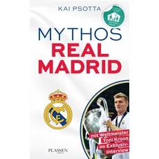 Mythos Real Madrid: Eine Reise durch die Welt der Königlichen
