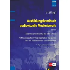 Ausbildungshandbuch audiovisuelle Medienberufe Band III