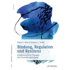Bindung, Regulation und Resilienz