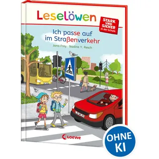 Jana Frey / Leselöwen - stark und sicher in der Schule - Ich passe auf im S