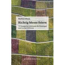 Richtig Messe feiern