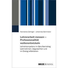 Lehrerarbeit messen – Professionalität weiterentwickeln