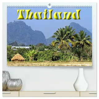 Thailand (hochwertiger Premium Wandkalender 2026 DIN A2 quer), Kunstdruck in Hochglanz: Thailand von den Bergen des Nordens bis zur Inselwelt des Südens. (CALVENDO Orte)