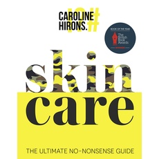 Skincare: The award-winning ultimate no-nonsense guide and Sunday Times No. 1 best-seller