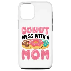 Hülle für iPhone 13 Pro Donut Mess With A Mom Funny Women