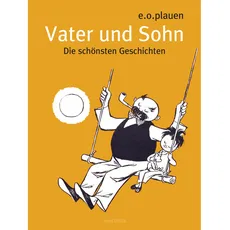 Vater und Sohn - Die schönsten Geschichten