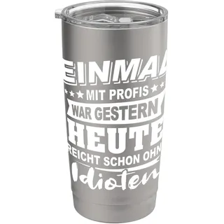 Mit Profis Arbeiten Spruch Humor Handwerk Idioten Doppelwandiger Edelstahl-Thermobecher