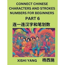 Connect Chinese Character Strokes Numbers (Part 6)- Moderate Level Puzzles for Beginners, Test Series to Fast Learn Counting Strokes of Chinese Charac