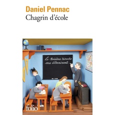 Chagrin d'école: Ausgezeichnet mit dem Prix Renaudot 2007 (Folio)