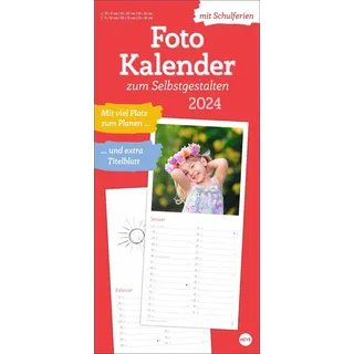 Fotokalender 2024 zum Selbstgestalten - Blanko-Kalender mit Monatskalendarium, Titelblatt zum Selbstgestalten, viel Platz für Notizen und mit Schulferien.